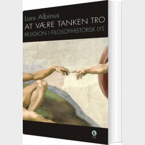 At V�re Tanken Tro - Lars Albinus - Bog