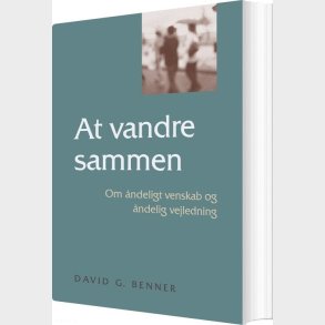 At Vandre Sammen - David G. Benner - Bog