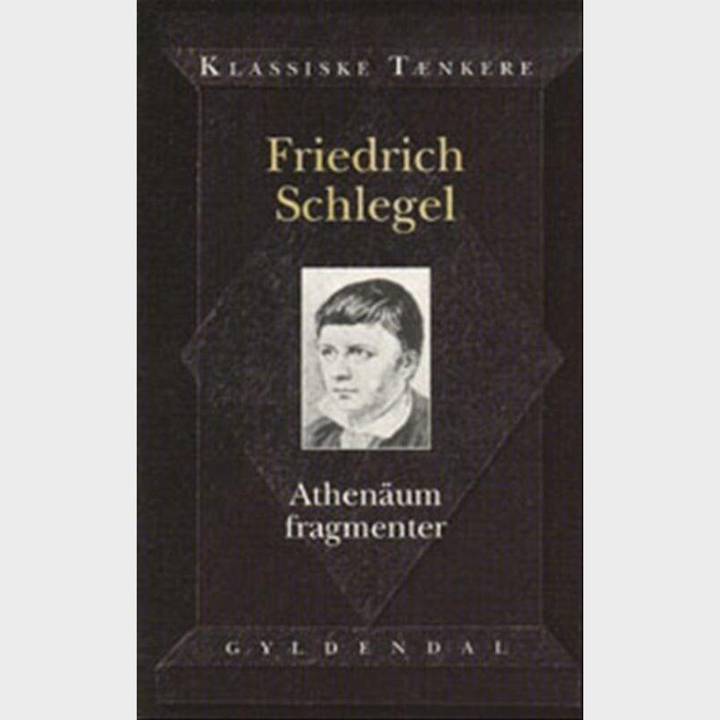 Athen�um Fragmenter - Friederich Schlegel - Bog