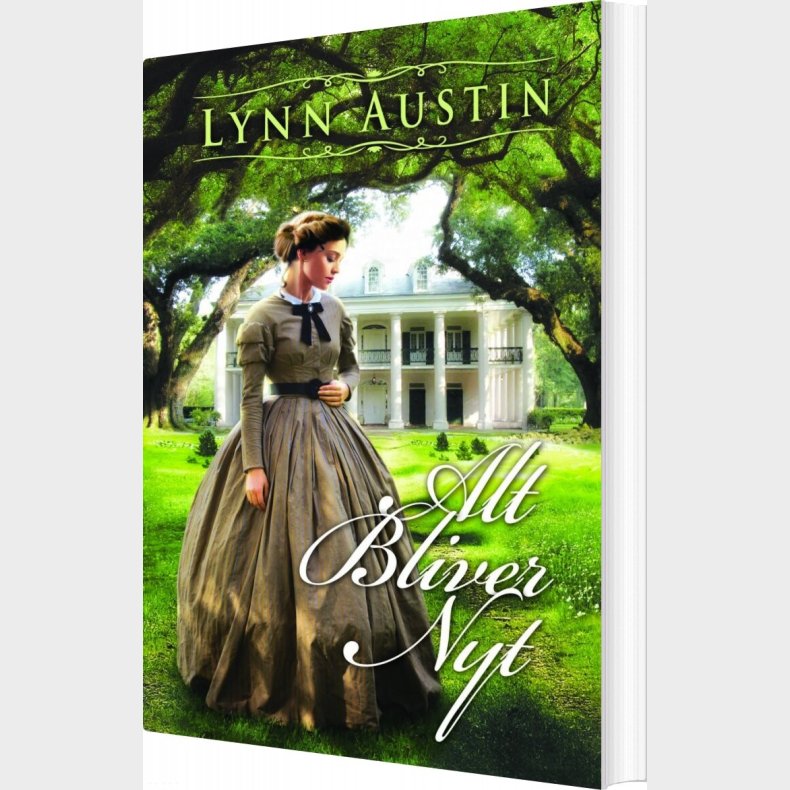 Alt Bliver Nyt - Lynn Austin - Bog