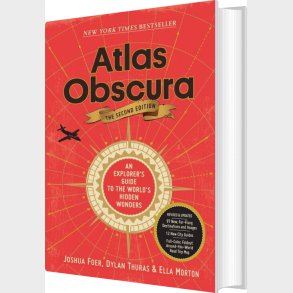 Atlas Obscura: An Explorer's Guide To The World's Hidden Wonders - Joshua Foer - English Book