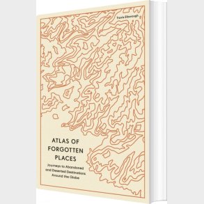 Atlas Of Forgotten Places - Travis Elborough - English Book