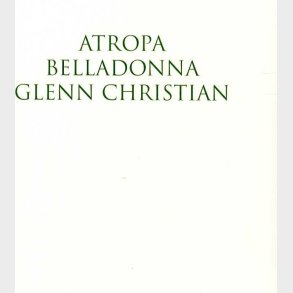 Atropa Belladonna - Glenn Christian - Bog