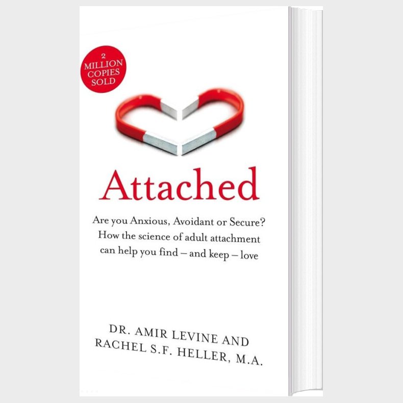 Attached: Are You Anxious, Avoidant Or Secure? How The Science Of Adult Attachment Can Help You Find - And Keep - Love - Amir Levine - English Book