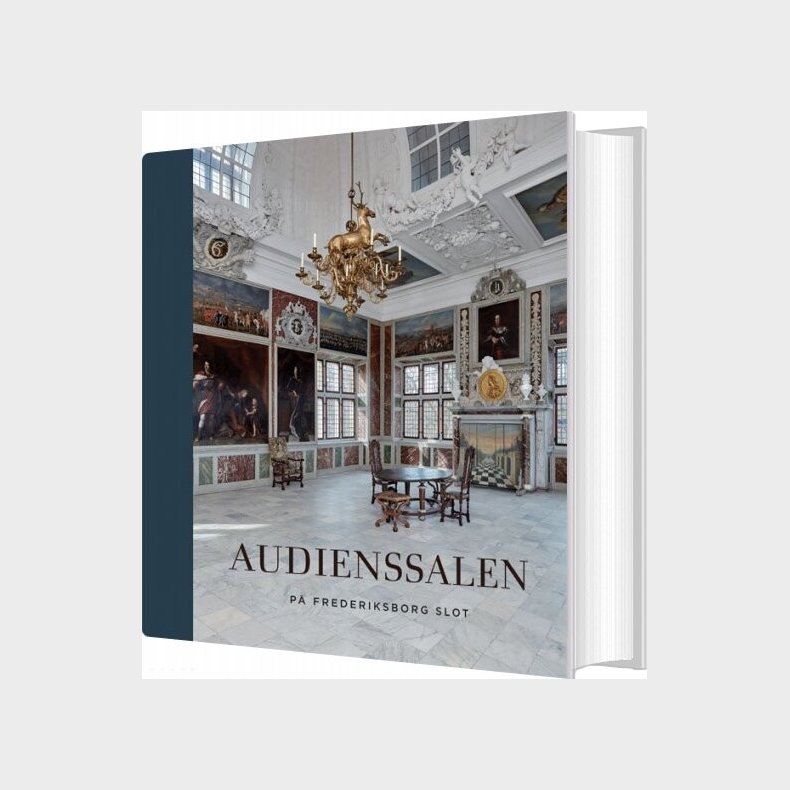 Audienssalen P� Frederiksborg Slot - Red.  Stefan Pajung - Bog