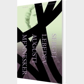 Augustmennesker - Sergej Lebedev - Bog