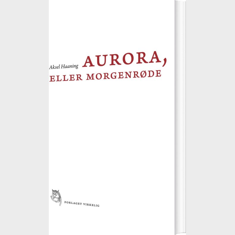 Aurora, Eller Morgenr�de - Aksel Haaning - Bog