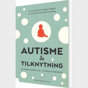 Autisme Og Tilknytning - Jeanette Ringk�bing Rothenborg - Bog