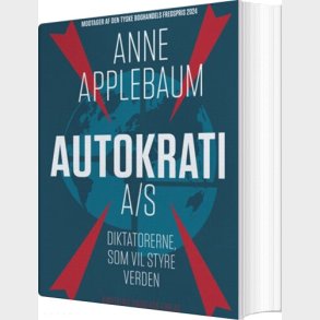 Autokrati A/s - Anne Applebaum - Bog