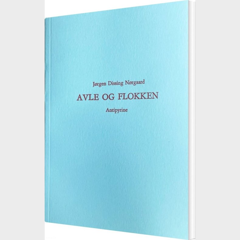 Avle Og Flokken - J�rgen Dissing N�rgaard - Bog