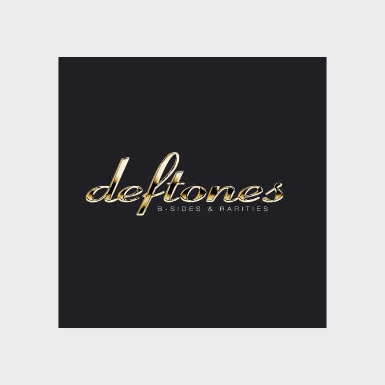 Deftones - B-sides & Rarities - CD