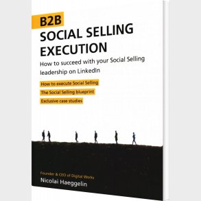 B2b Social Selling Execution - Nicolai Haeggelin - Bog