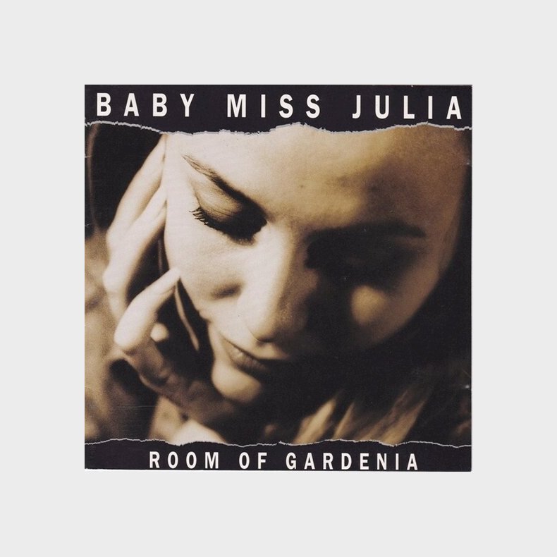 Baby Miss Julia - Room Of Gardenia - CD