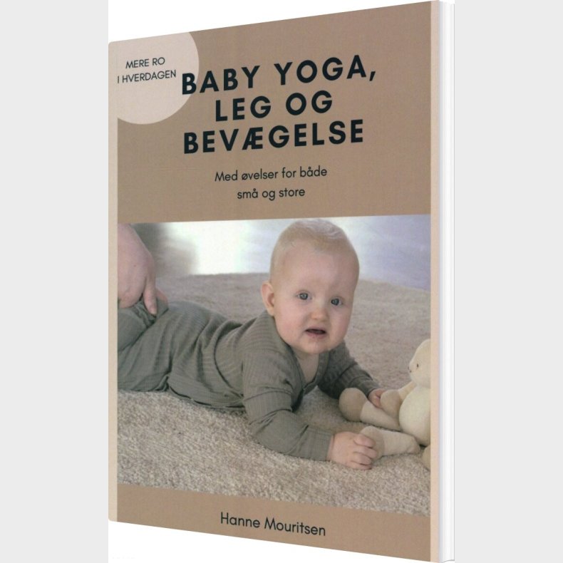 Baby Yoga, Leg Og Bev�gelse - Hanne Mouritsen - Bog