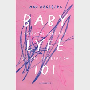 Babylyfe 101 - Ane H�gsberg - Bog