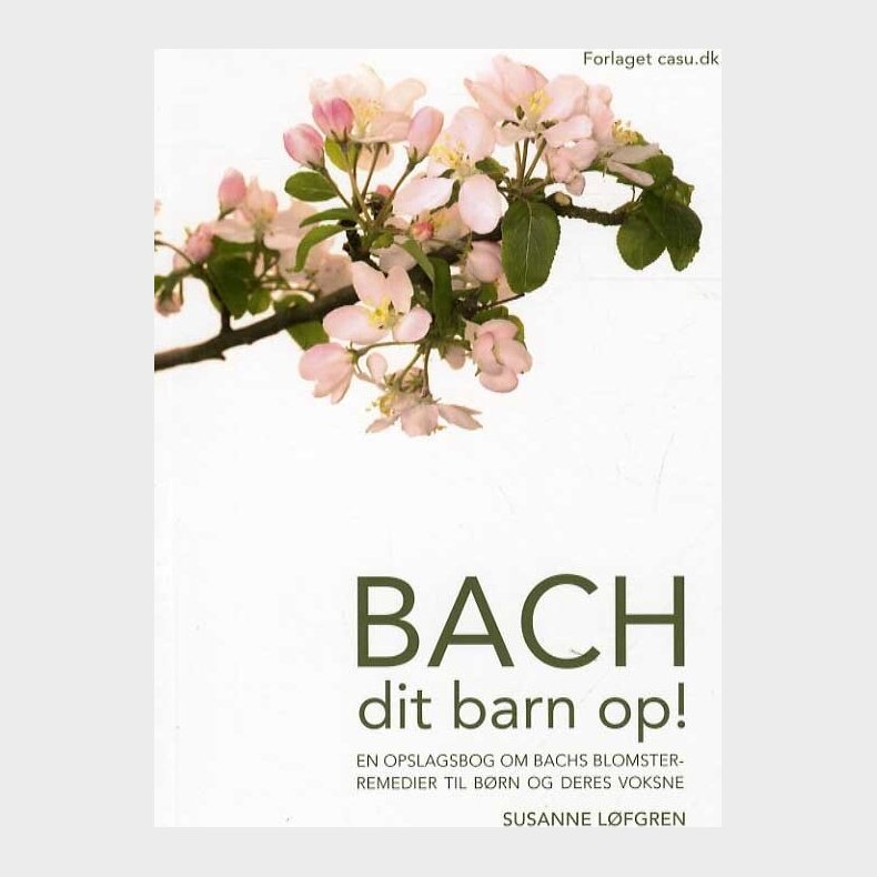 Bach Dit Barn Op! - Susanne L�fgren - Bog