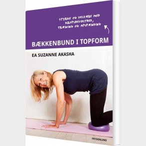 B�kkenbund I Topform - Ea Suzanne Akasha - Bog