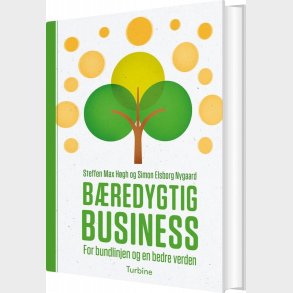 B�redygtig Business For Bundlinjen Og En Bedre Verden - Steffen Max H�gh - Bog