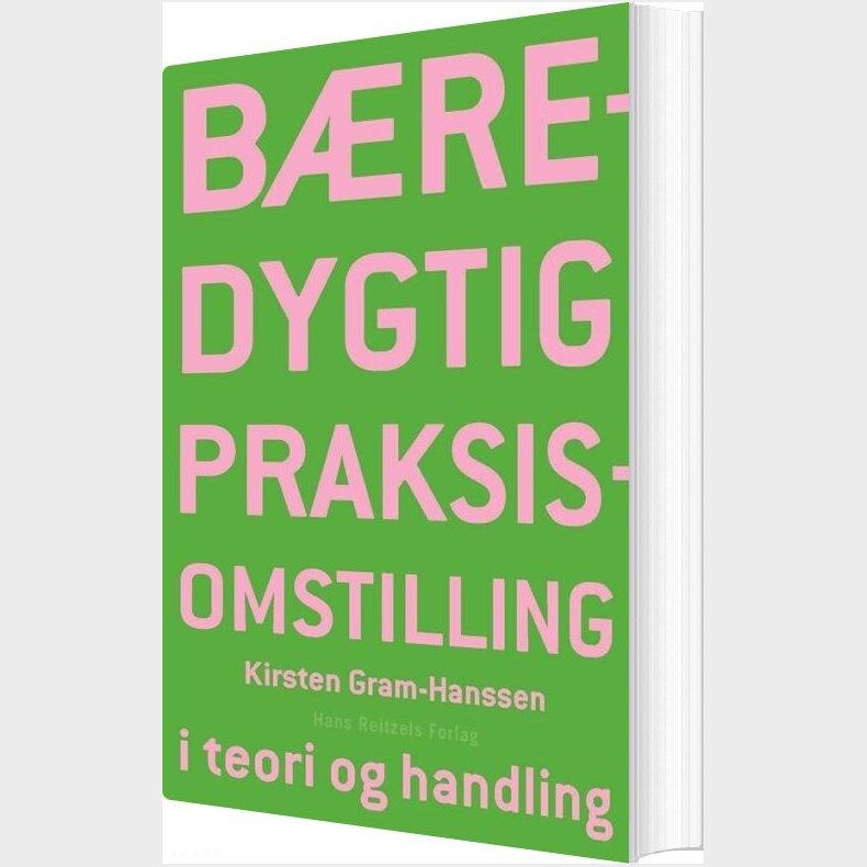 B�redygtig Praksisomstilling - Kirsten Gram-hanssen - Bog
