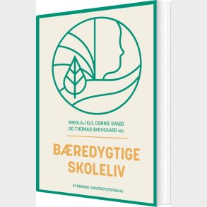 B�redygtige Skoleliv - Connie Svabo - Bog