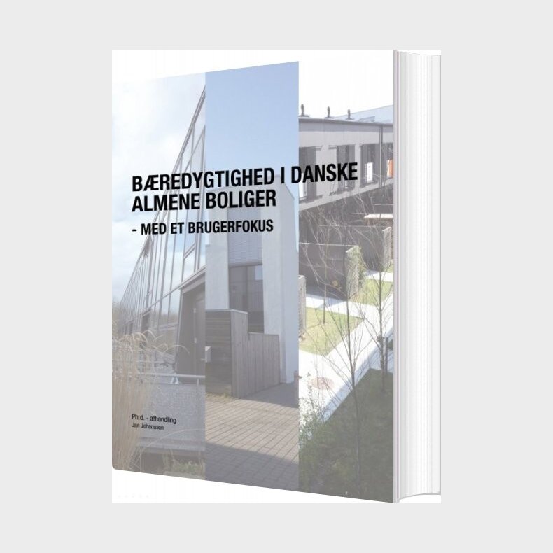 B�redygtighed I Danske Almene Boliger - Med Et Brugerfokus - Jan Johansson - Bog