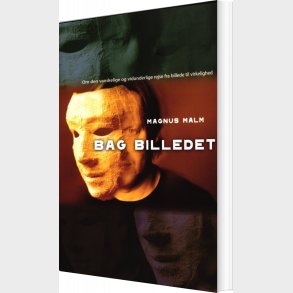 Bag Billedet - Magnus Malm - Bog