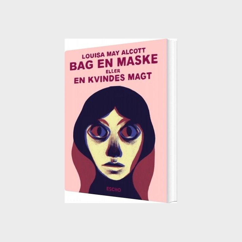 Bag En Maske - Louisa May Alcott - Bog