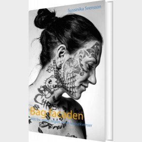 Bag Facaden - Sussinika Svensson - Bog