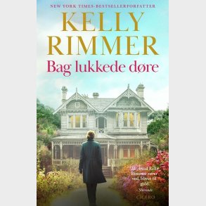 Bag Lukkede Dre - Kelly Rimmer - Bog