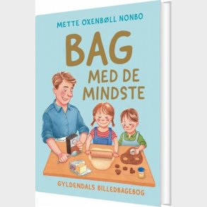 Bag Med De Mindste - Mette Oxenb�ll Nonbo - Bog