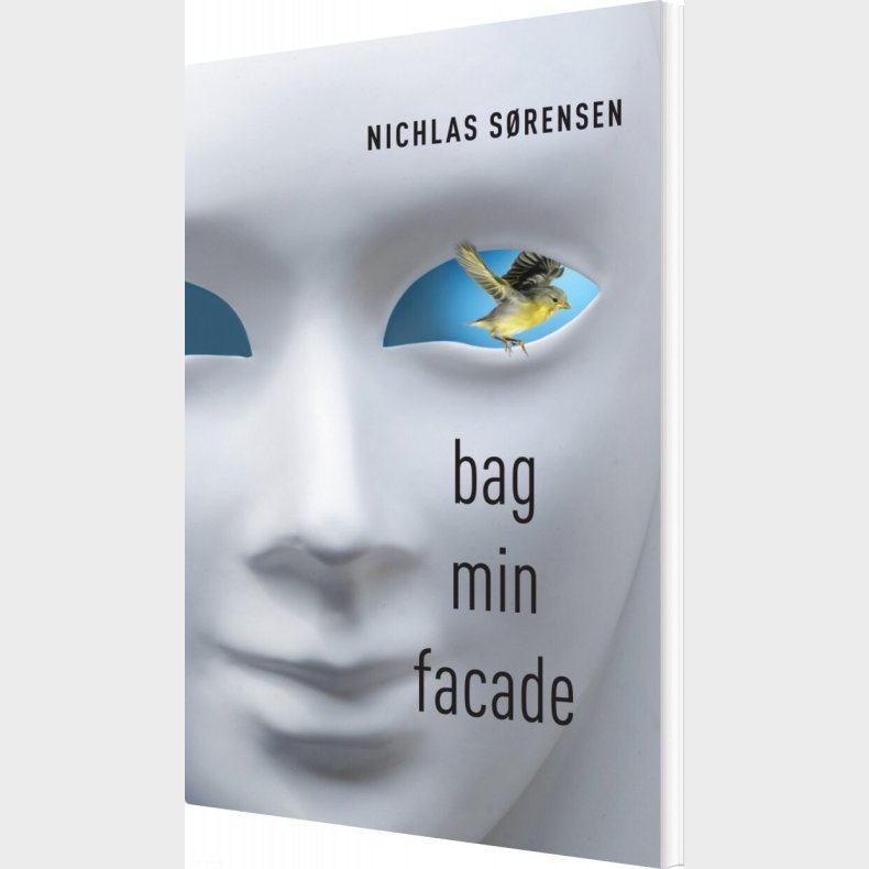 Bag Min Facade - Nichlas S�rensen - Bog