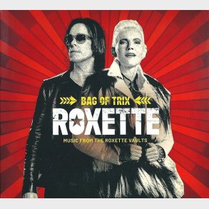 Roxette - Bag Of Trix - Music From The Roxette Vaults - CD