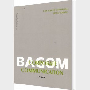 Bag Om Corporate Communication - Mette Morsing - Bog