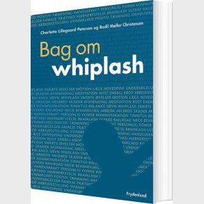 Bag Om Whiplash - Bodil M�ller Christensen - Bog