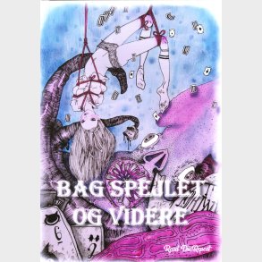 Bag Spejlet Og Videre - Freddy E. Silva - Bog