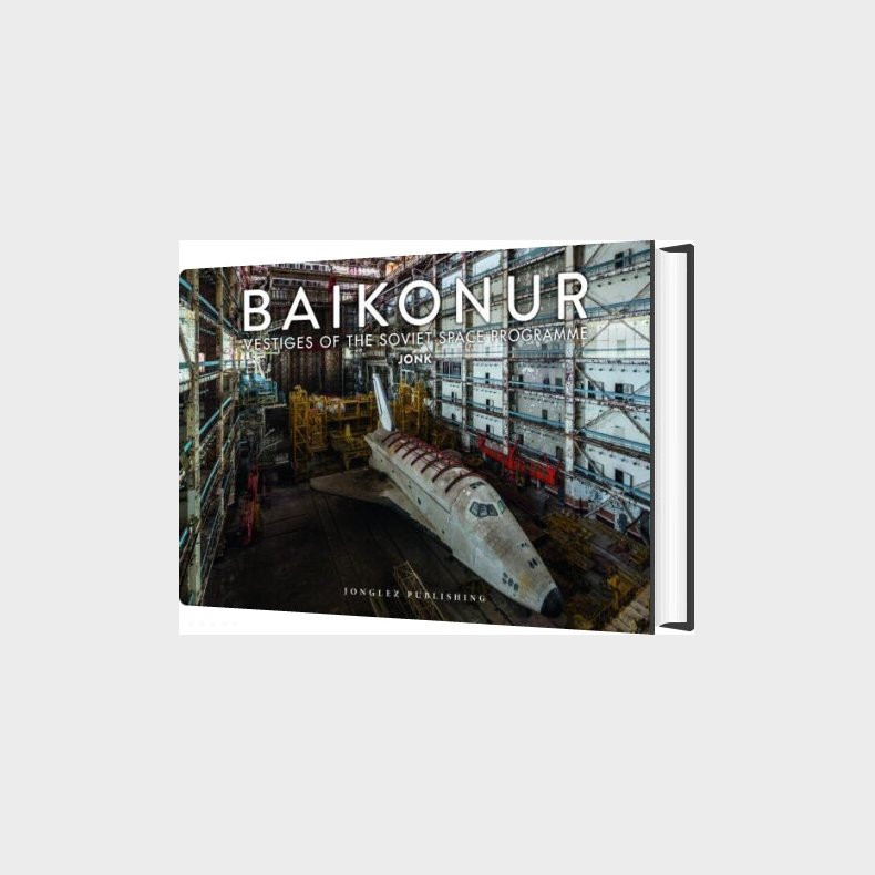 Baikonur: Vestiges Of The Soviet Space Programme - Jonk - English Book