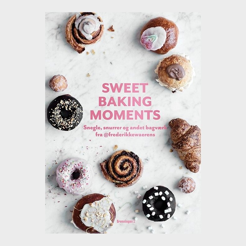 Sweet Baking Moments - Frederikke Wrens - Bog