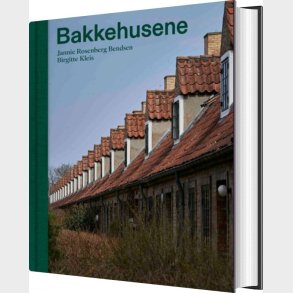 Bakkehusene - Jannie Rosenberg Bendsen - Bog