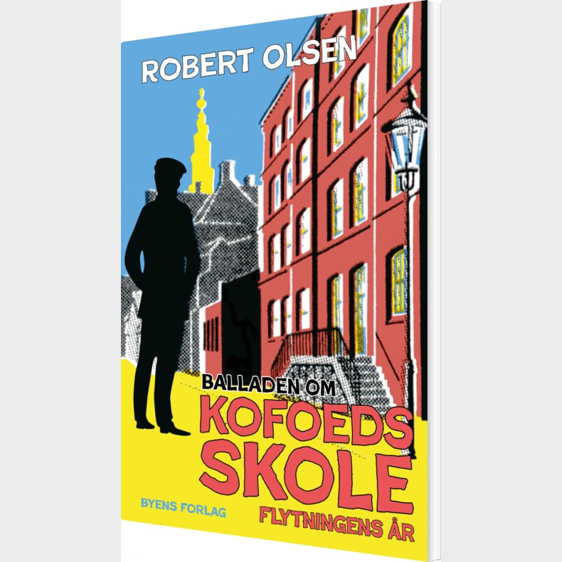 Balladen Om Kofoeds Skole - Robert Olsen - Bog