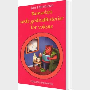 Bamsefars S�de Godnathistorier For Voksne - Ian Danielsen - Bog