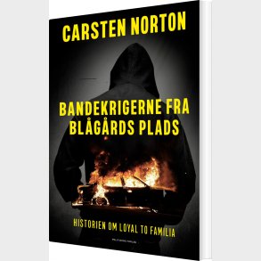 Bandekrigerne Fra Bl�g�rds Plads - Carsten Norton - Bog