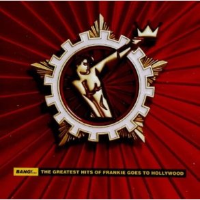 Frankie Goes To Hollywood - Bang! - The Greatest Hits Of Frankie Goes To Hollywood - CD