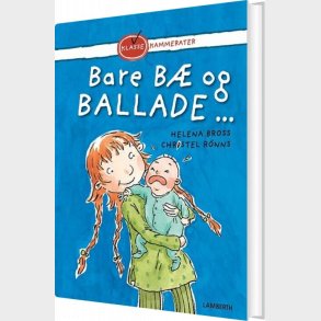 Bare B� Og Ballade - Helena Bross - Bog