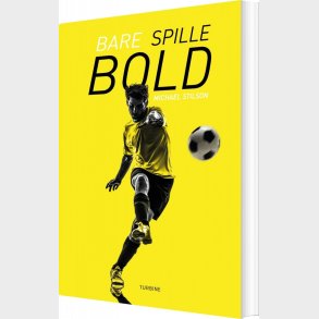 Bare Spille Bold - Michael Stilson - Bog