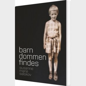 Barndommen Findes - Susanne Marie Salskov - Bog