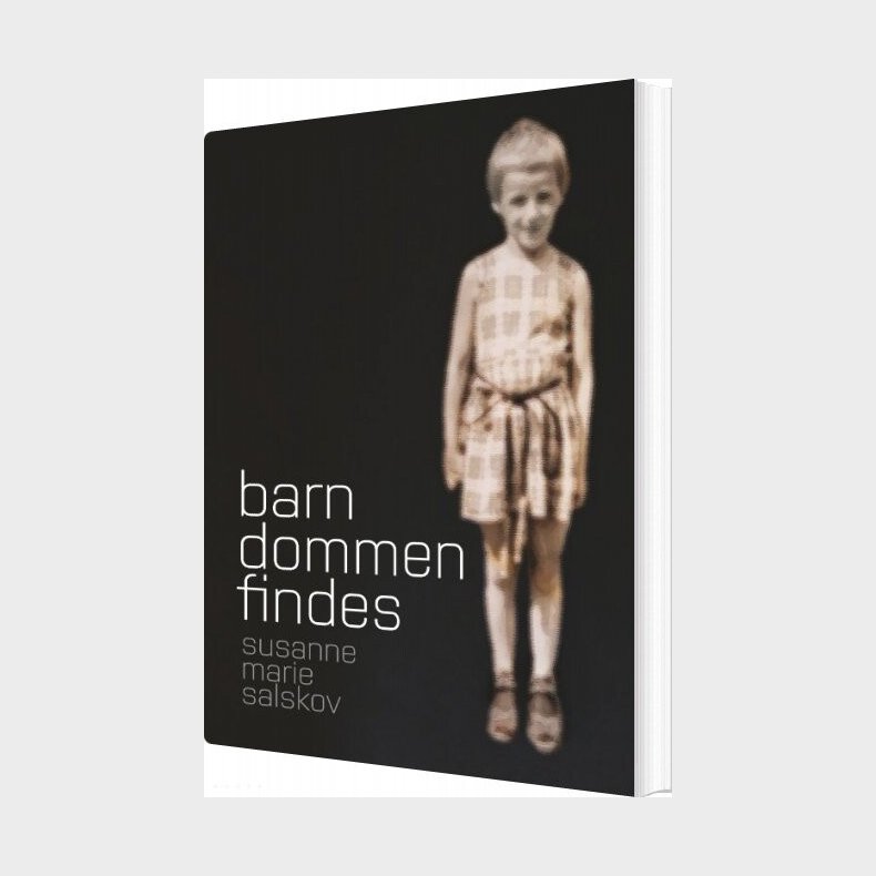 Barndommen Findes - Susanne Marie Salskov - Bog