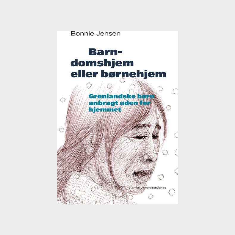 Barndomshjem Eller B�rnehjem - Bonnie Jensen - Bog