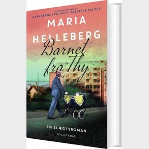 Barnet Fra Thy - Maria Helleberg - Bog