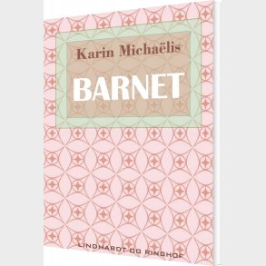 Barnet - Karin Micha�lis - Bog