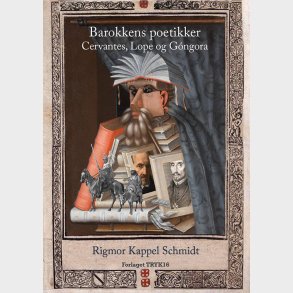 Barokkens Poetikker - Rigmor Kappel Schmidt - Bog